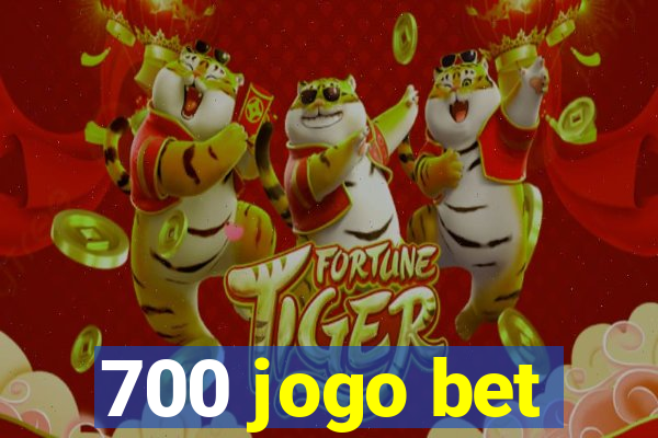 700 jogo bet