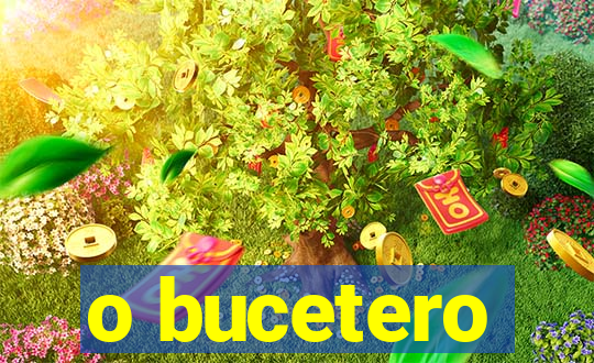 o bucetero