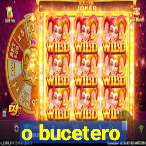 o bucetero