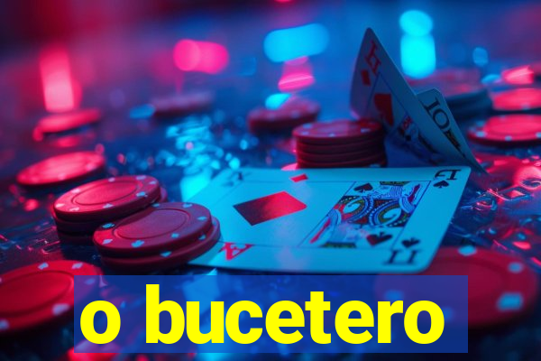 o bucetero