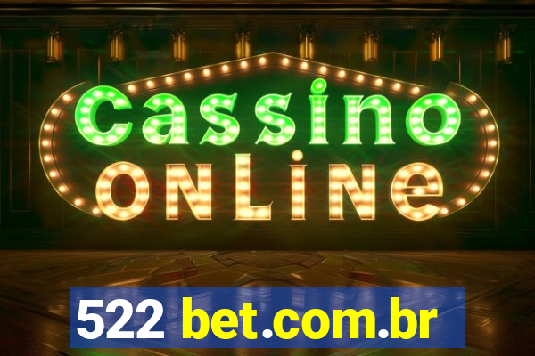 522 bet.com.br