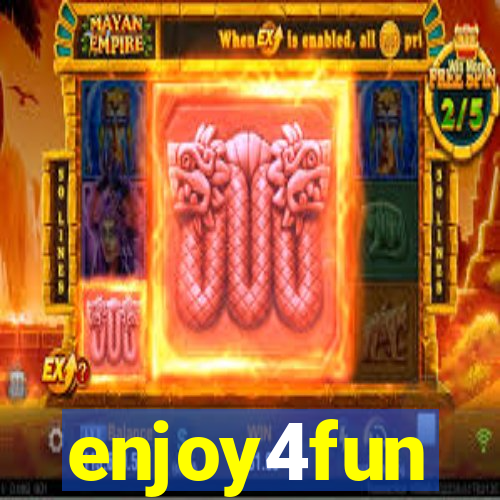 enjoy4fun