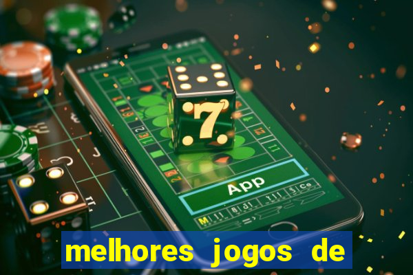 melhores jogos de para android