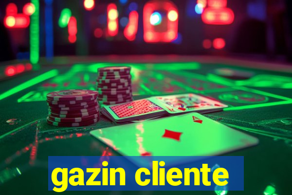 gazin cliente