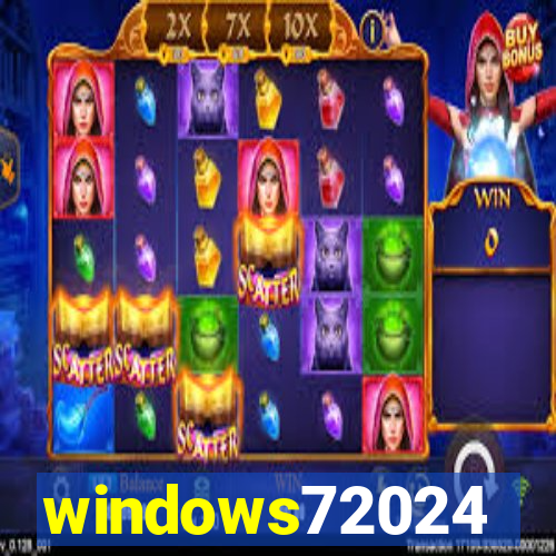 windows72024