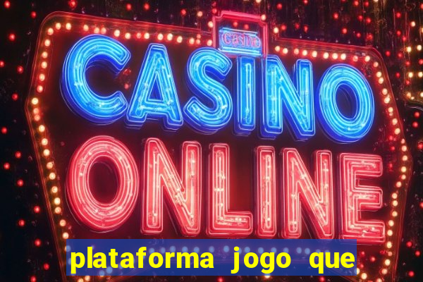 plataforma jogo que paga no cadastro