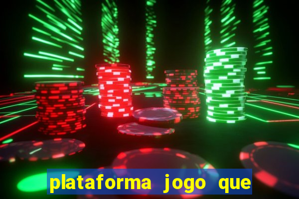 plataforma jogo que paga no cadastro