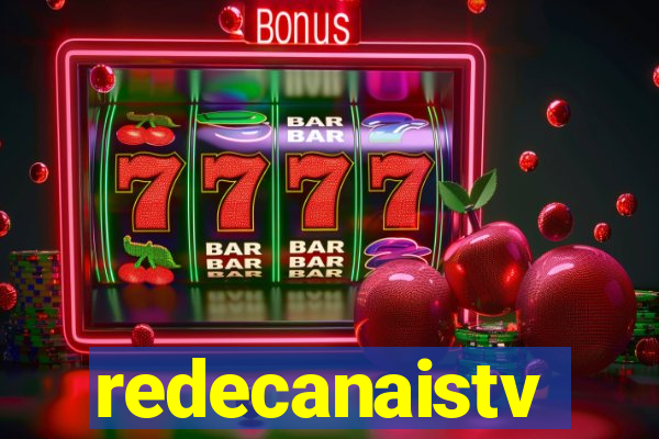 redecanaistv