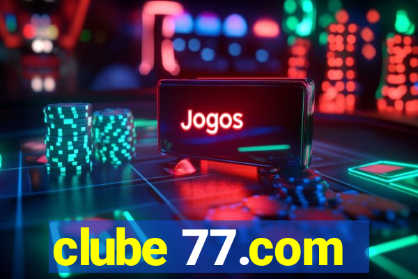 clube 77.com