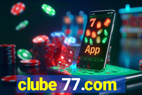 clube 77.com