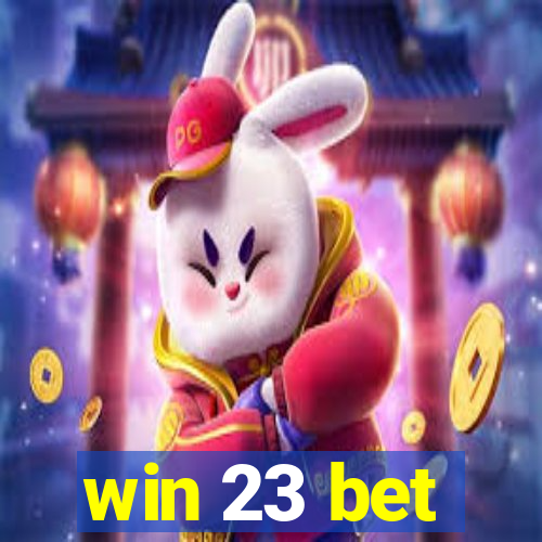 win 23 bet