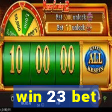 win 23 bet