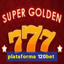 plataforma 120bet