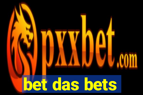 bet das bets