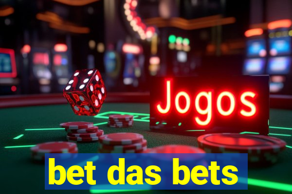 bet das bets