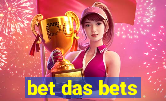 bet das bets