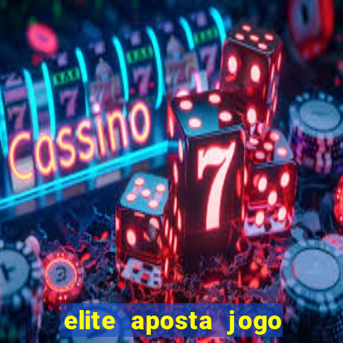 elite aposta jogo do bicho