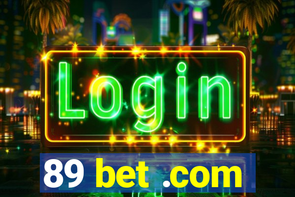 89 bet .com