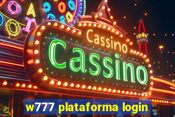 w777 plataforma login