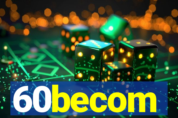 60becom