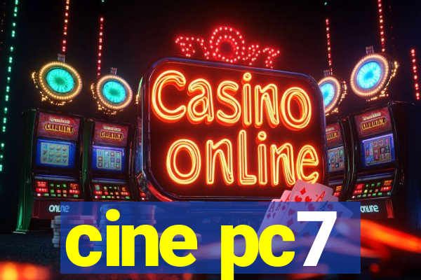 cine pc7