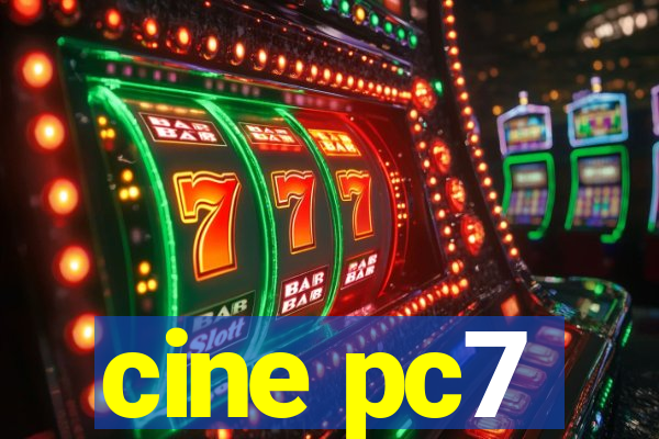 cine pc7