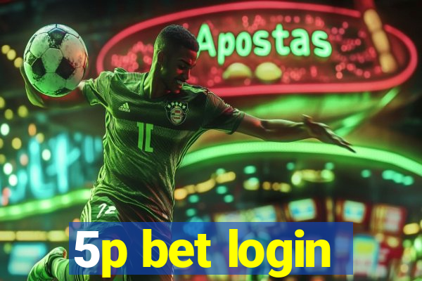 5p bet login