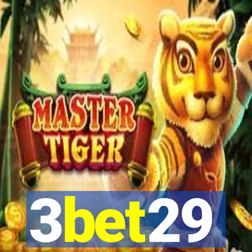 3bet29