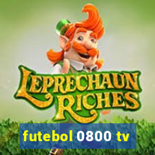 futebol 0800 tv