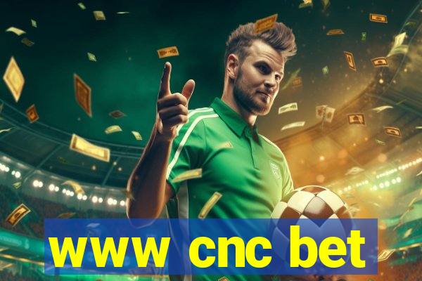 www cnc bet