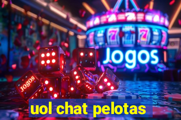 uol chat pelotas