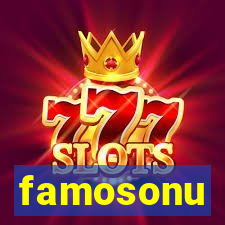 famosonu