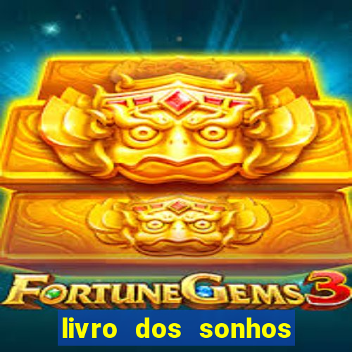 livro dos sonhos jogo do bicho