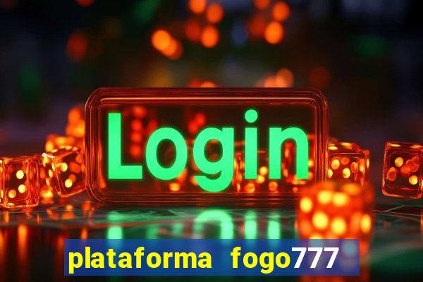 plataforma fogo777    confi  vel