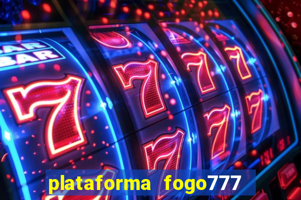 plataforma fogo777    confi  vel