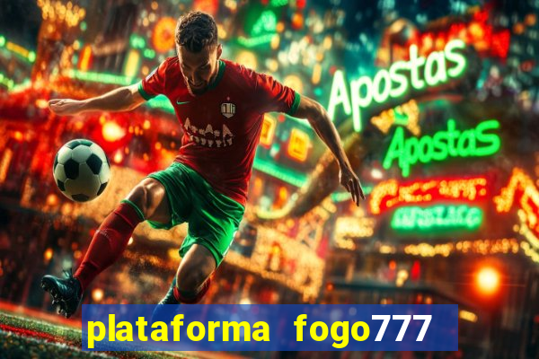 plataforma fogo777    confi  vel