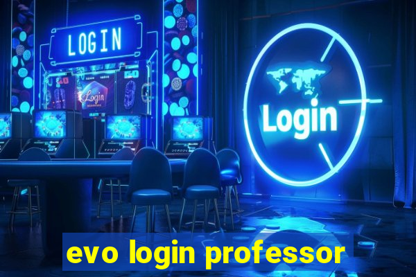 evo login professor