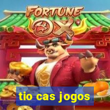 tio cas jogos