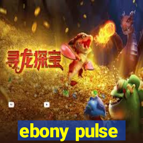 ebony pulse