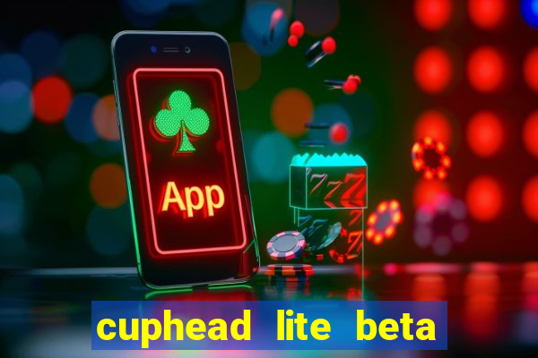 cuphead lite beta 9.1 download todas as ilhas