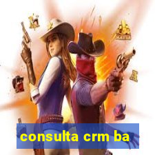 consulta crm ba