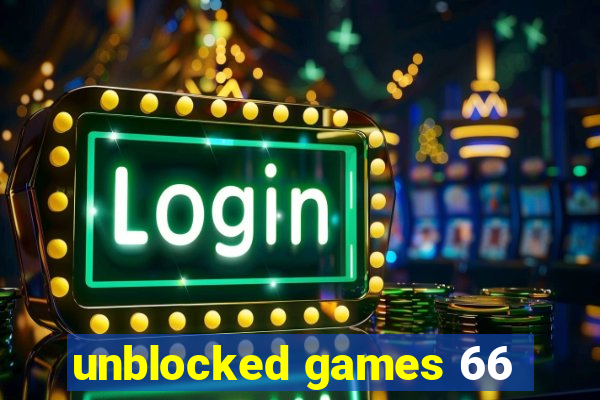 unblocked games 66