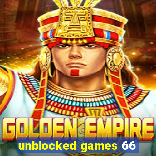 unblocked games 66