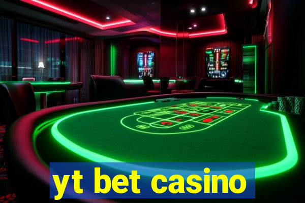 yt bet casino