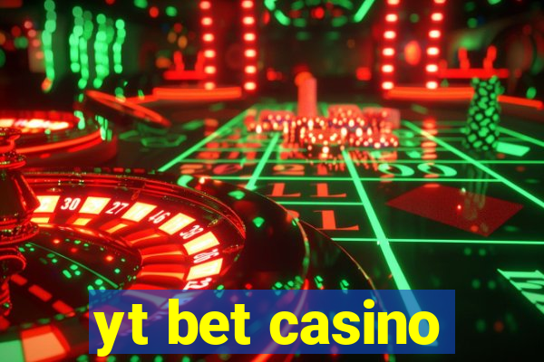 yt bet casino