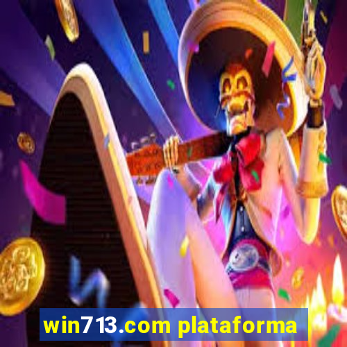 win713.com plataforma