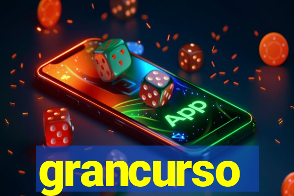 grancurso