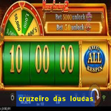 cruzeiro das loucas filme completo dublado topflix