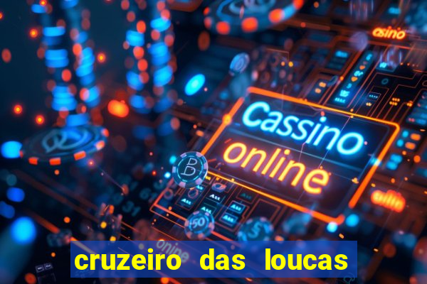 cruzeiro das loucas filme completo dublado topflix