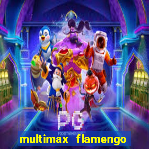 multimax flamengo ao vivo